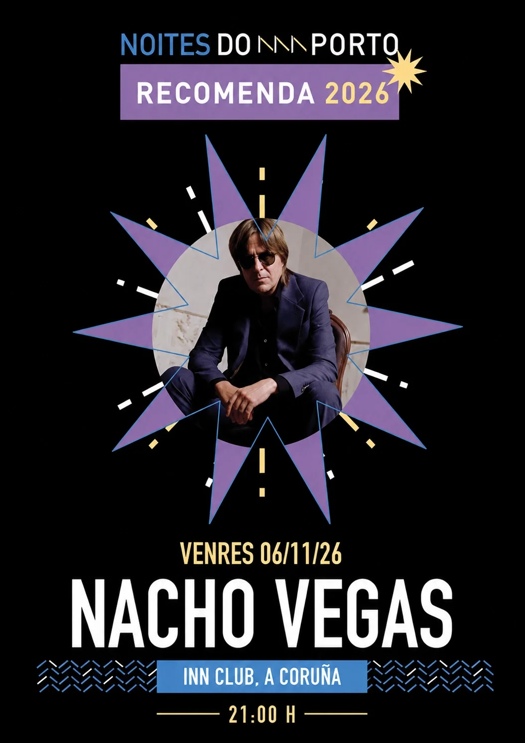 Cartel oficial de Nacho Vegas - Noites do Porto Recomenda 2026